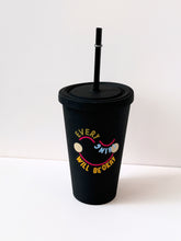 Load image into Gallery viewer, Reusable Matte Tumbler with Straw – Inspirational &amp; Fun Designs
