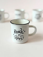 Load image into Gallery viewer, Inspirational Quote Ceramic Mug – 11oz
